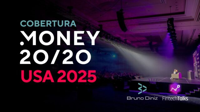 Edição 2025 do Money 20/20 USA, em Las Vegas!